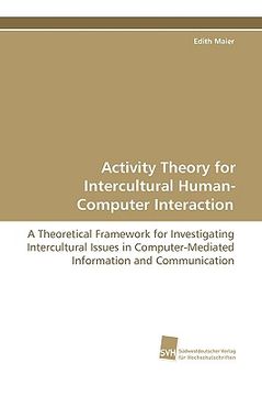 portada activity theory for intercultural human-computer interaction (en Inglés)