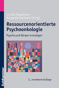 portada Ressourcenorientierte Psychoonkologie: Psyche Und Korper Ermutigen (en Alemán)