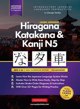 portada Learn Japanese Hiragana, Katakana and Kanji N5 - Workbook for Beginners: The Easy, Step-by-Step Study Guide and Writing Practice Book: Best Way to Lea (en Inglés)