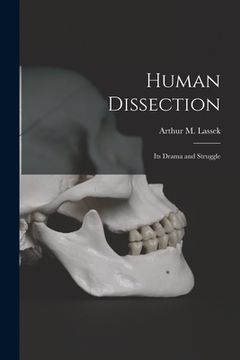 portada Human Dissection; Its Drama and Struggle