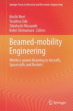 portada Beamed-Mobility Engineering: Wireless-Power Beaming to Aircrafts, Spacecrafts and Rockets