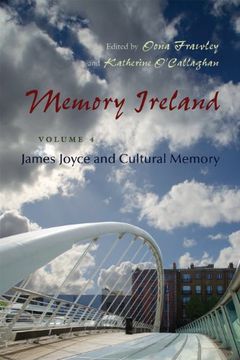 portada Memory Ireland: Volume 4: James Joyce and Cultural Memory (Irish Studies) (en Inglés)