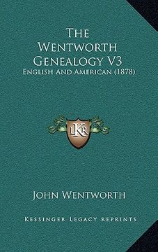 portada the wentworth genealogy v3: english and american (1878)