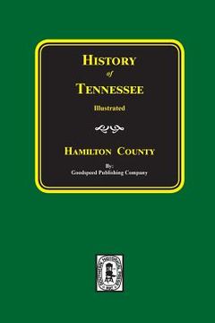 portada History of HAMILTON County, Tennessee (en Inglés)