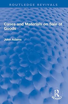 portada Cases and Materials on Sale of Goods (Routledge Revivals) (en Inglés)