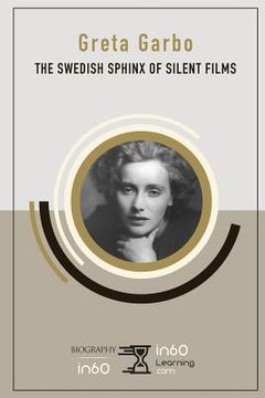 portada Greta Garbo: The Swedish Sphinx of Silent Films (en Inglés)