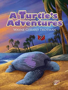 portada A Turtle'S Adventures (7) (Wayne Gerard Trotman'S Rhyming Stories) (en Inglés)