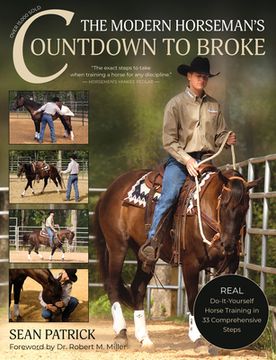 portada The Modern Horseman'S Countdown to Broke-New Edition: Real Do-It-Yourself Horse Training in 33 Comprehensive Lessons (in English)