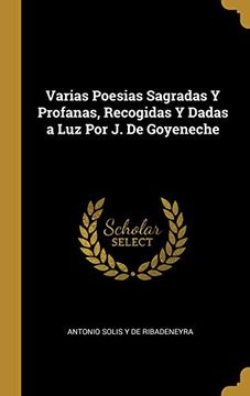 portada Varias Poesias Sagradas y Profanas, Recogidas y Dadas a luz por j. De Goyeneche