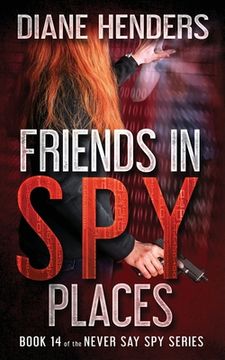 portada Friends In Spy Places (en Inglés)
