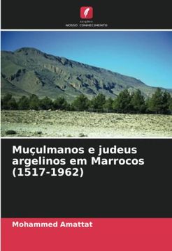 portada Muçulmanos e Judeus Argelinos em Marrocos (1517-1962)
