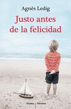 portada Justo antes de la felicidad (in Spanish)
