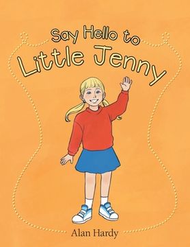 portada Say Hello to Little Jenny (en Inglés)
