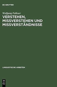 portada Verstehen, Missverstehen und Missverstèandnisse: Untersuchungen an Einem Korpus Englischer und Deutscher Beispiele (en Alemán)