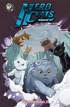 portada Hero Cats: Season Finale Volume 7 (Hero Cats of Stellar City: Season Finale) (en Inglés)