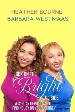 portada Look on the Bright Side: A 31-Day Devotional to Finding Joy on Your Journey (en Inglés)