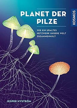 portada Planet der Pilze: Wie ein Uraltes Netzwerk Unsere Welt Zusammenhält (en Alemán)