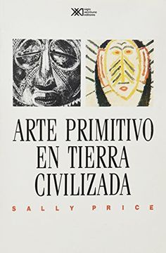 portada Arte Primitivo en Tierra Civilizada (in Spanish)
