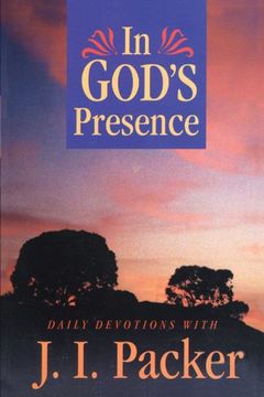 portada In God's Presence: Daily Devotions With J. I. Packer (en Inglés)