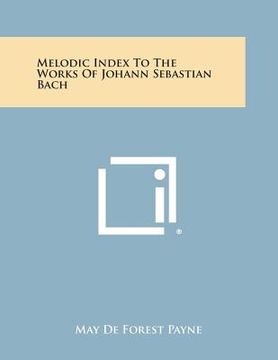 portada Melodic Index to the Works of Johann Sebastian Bach (in English)