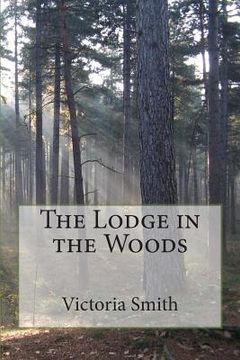 portada The Lodge in the Woods (en Inglés)