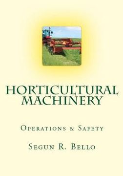 portada Horticultural Machinery: Equipment & Safety (en Inglés)