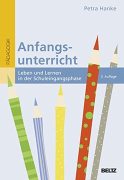 portada Anfangsunterricht: Leben und Lernen in der Schuleingangsphase (Bildungswissen Lehramt)