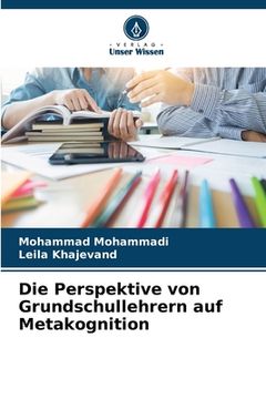portada Die Perspektive von Grundschullehrern auf Metakognition (en Alemán)
