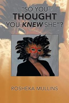 portada "So You Thought You Knew She"?