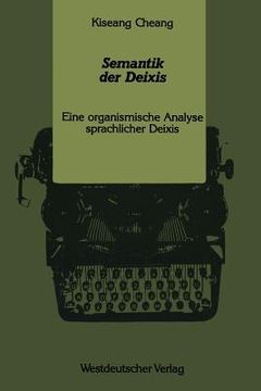 portada Semantik Der Deixis: Eine Organismische Analyse Sprachlicher Deixis