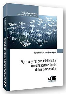 portada Figuras y Responsabilidades en el Tratamiento de Datos Personales (in Spanish)