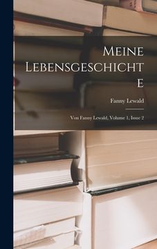 portada Meine Lebensgeschichte: Von Fanny Lewald, Volume 1, Issue 2 (in German)