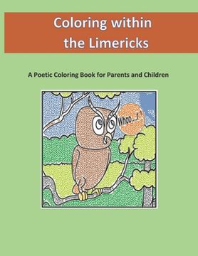 portada Coloring within the Limericks (A Poetic Coloring Book) (en Inglés)