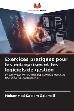portada Exercices pratiques pour les entreprises et les logiciels de gestion (en Francés)