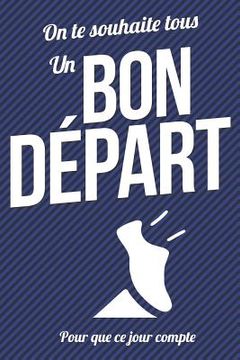portada Bon Depart - Bleu: Livre a ecrire (en Francés)