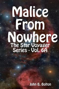 portada Malice From Nowhere - The Star Voyager Series - Vol. 6A