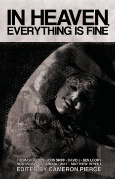 portada In Heaven, Everything is Fine: Fiction Inspired by David Lynch 