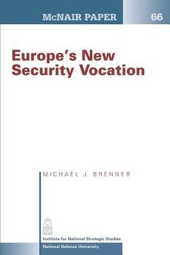 portada Europe's New Security Vocation (en Inglés)