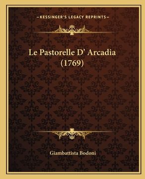 portada Le Pastorelle D' Arcadia (1769) (en Italiano)