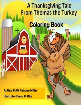 portada A Thanksgiving Tale From Thomas Turkey Coloring Book (en Inglés)