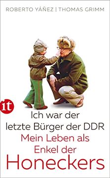 portada Ich war der Letzte Bürger der Ddr: Mein Leben als Enkel der Honeckers (Insel Taschenbuch) (en Alemán)