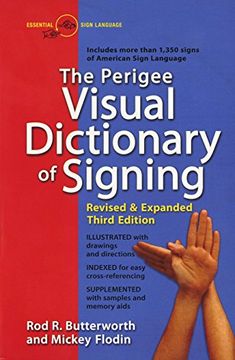 portada The Perigee Visual Dictionary of Signing: Revised & Expanded Third Edition (in English)