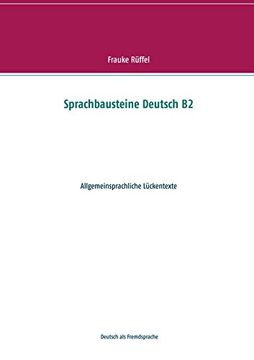 portada Sprachbausteine Deutsch b2: Allgemeinsprachliche Lückentexte (en Alemán)