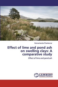 portada Effect of lime and pond ash on swelling clays: A comparative study (en Inglés)