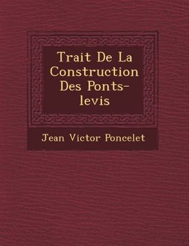 portada Trait De La Construction Des Ponts-levis (French Edition) (en Francés)