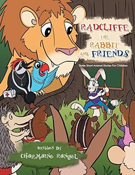 portada Radcliffe the Rabbit and Friends: Three Short Animal Stories for Children (en Inglés)