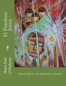 portada El Pistolero Joven: Kevin Barry, un patriota irlandés (in Spanish)
