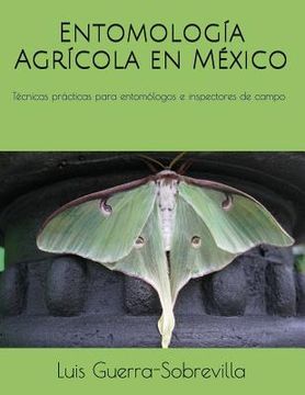 portada Entomología Agrícola en México: Técnicas prácticas para entomólogos e inspectores de campo