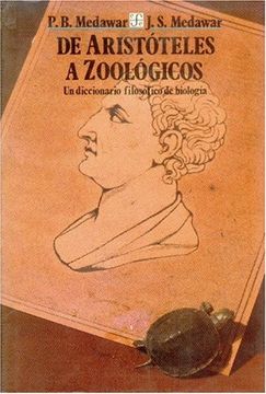 portada De Aristoteles a Zoologicos - un Diccionario Filosofico de Biologia (in Spanish)