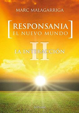 portada Responsania. El nuevo mundo: II. La interacción